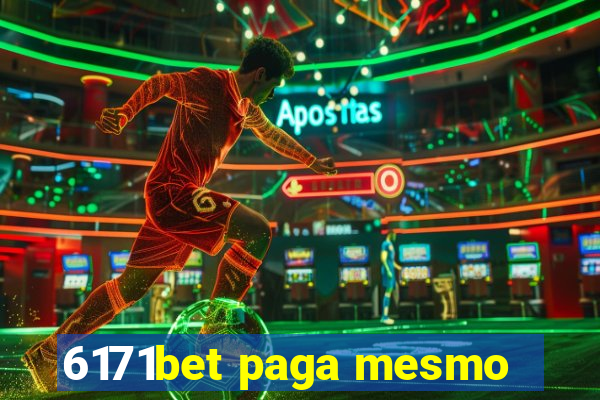 6171bet paga mesmo